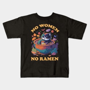 Cat Ramen - No Women No Ramen Kids T-Shirt